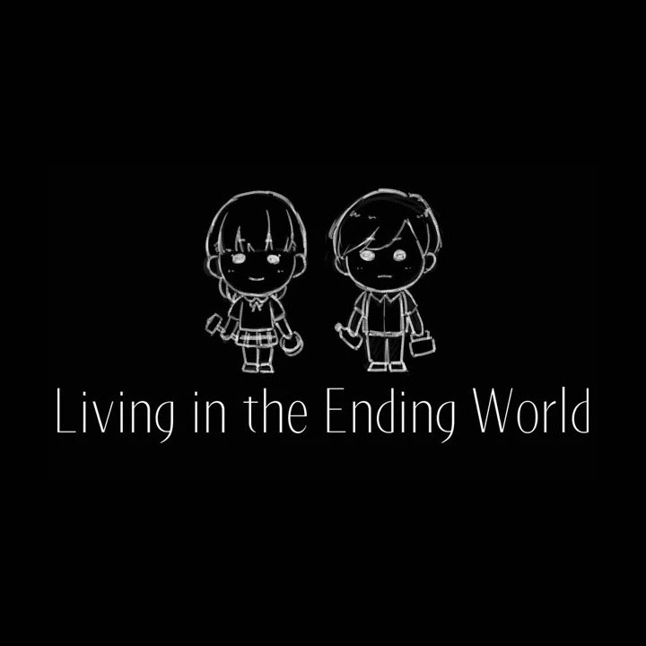 终结的世界与你和我/Living in the Ending World