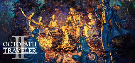 八方旅人Ⅱ/ 歧路旅人 II / Octopath Traveler II MOD整合+修改器